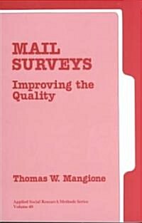 Mail Surveys: Improving the Quality (Paperback)