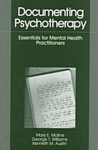 Documenting Psychotherapy: Essentials for Mental Health Practitioners (Paperback)