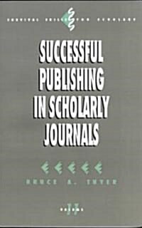 Successful Publishing in Scholarly Journals (Paperback)