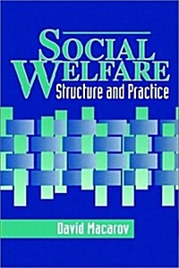 Social Welfare: Structure and Practice (Paperback)