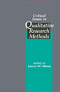 Critical Issues in Qualitative Research Methods (Paperback)