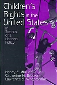 [중고] Children‘s Rights in the United States: In Search of a National Policy (Paperback)