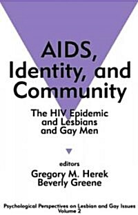 AIDS, Identity, and Community: The HIV Epidemic and Lesbians and Gay Men (Hardcover)