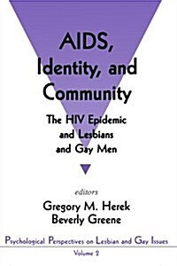 AIDS, Identity, and Community: The HIV Epidemic and Lesbians and Gay Men (Hardcover)