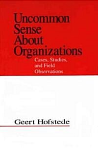 Uncommon Sense About Organizations (Hardcover)