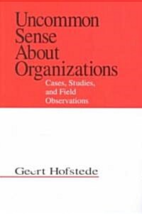 Uncommon Sense About Organizations (Paperback)