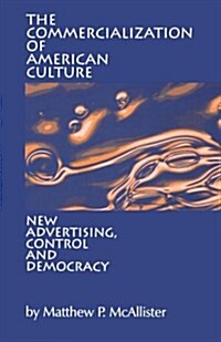 The Commercialization of American Culture (Paperback)