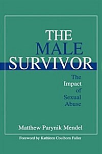 The Male Survivor: The Impact of Sexual Abuse (Hardcover)