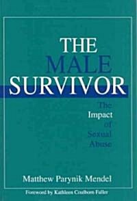 The Male Survivor: The Impact of Sexual Abuse (Paperback)