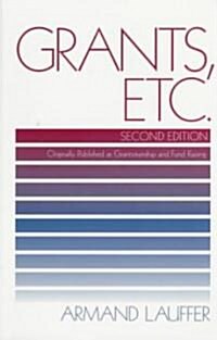 Grants, Etc.: Originally Published as Grantmanship and Fund Raising (Paperback, 2, Revised)