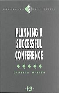 Planning a Successful Conference (Paperback)