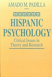 Hispanic Psychology: Critical Issues in Theory and Research (Paperback)
