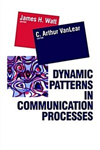 Dynamic Patterns in Communication Processes (Paperback)