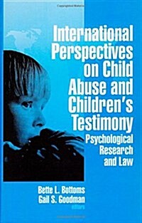 International Perspectives on Child Abuse and Children′s Testimony: Psychological Research and Law (Paperback)