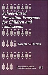 School-Based Prevention Programs for Children and Adolescents (Paperback)