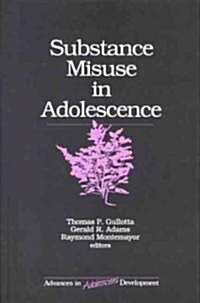Substance Misuse in Adolescence (Hardcover)