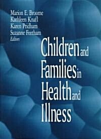 Children and Families in Health and Illness (Paperback)