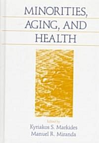 Minorities, Aging and Health (Hardcover)