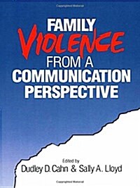 Family Violence from a Communication Perspective (Hardcover)