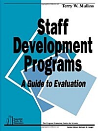 Staff Development Programs: A Guide to Evaluation (Paperback)