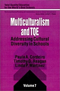 Multiculturalism and Tqe: Addressing Cultural Diversity in Schools (Paperback)
