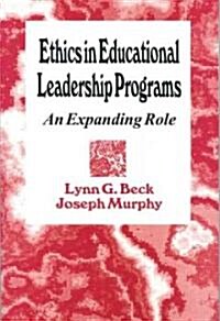 Ethics in Educational Leadership Programs: An Expanding Role (Paperback)