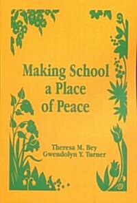 Making School a Place of Peace (Hardcover)