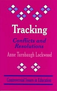 Tracking: Conflicts and Resolutions (Paperback)