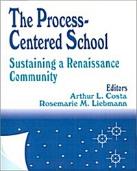 The Process-Centered School: Sustaining a Renaissance Community (Paperback)