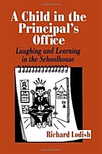 A Child in the Principal′s Office (Paperback)