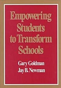 Empowering Students to Transform Schools (Paperback)