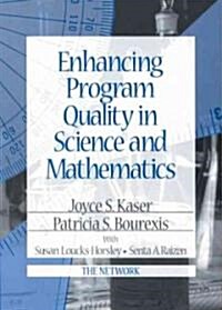 Enhancing Program Quality in Science and Mathematics (Hardcover)