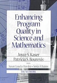 Enhancing Program Quality in Science and Mathematics (Paperback)