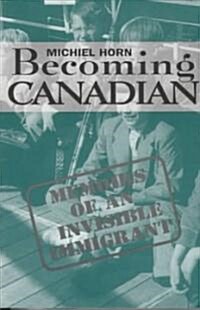 Becoming Canadian (Paperback)