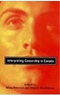 Interpreting Censorship in Canada (Paperback)