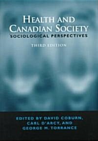 Health & Canadian Society 3/E: Sociological Perspectives (Paperback, 3, Third Edition)