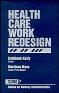 Health Care Work Redesign (Hardcover)