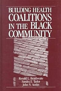 Building Health Coalitions in the Black Community (Hardcover)