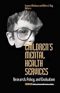 Childrens Mental Health Services: Research, Policy, and Evaluation (Hardcover)