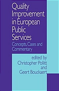 Quality Improvement in European Public Services : Concepts, Cases and Commentary (Paperback)