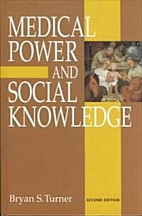 Medical Power and Social Knowledge (Hardcover, 2 Revised edition)
