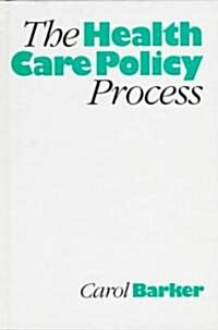 The Health Care Policy Process (Hardcover)