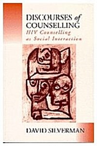 Discourses of Counselling : HIV Counselling as Social Interaction (Hardcover)