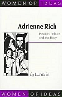 [중고] Adrienne Rich : Passion, Politics and the Body (Paperback)