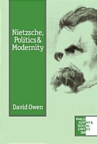 Nietzsche, Politics and Modernity (Paperback)
