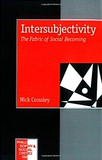 Intersubjectivity : The Fabric of Social Becoming (Hardcover)