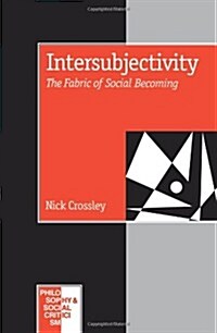 Intersubjectivity : The Fabric of Social Becoming (Paperback)