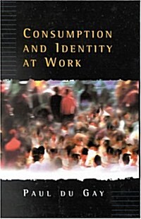 Consumption and Identity at Work (Hardcover)