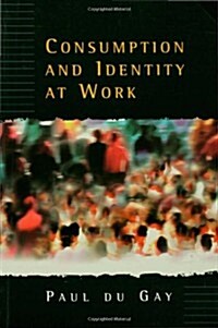 Consumption and Identity at Work (Paperback)
