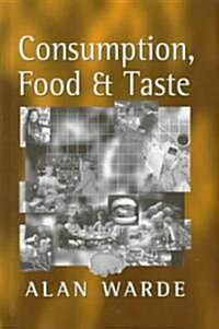 Consumption, Food and Taste (Hardcover)